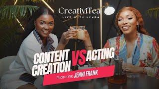 Content Creation vs Acting ft Jenni Frank | CreativiTEA Ep 15