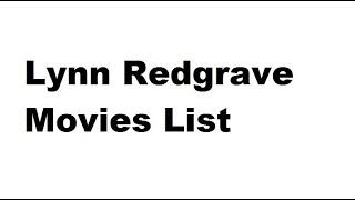 Lynn Redgrave Movies List - Total Movies List