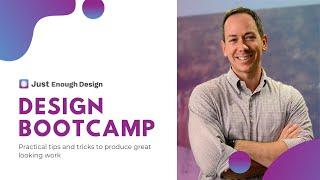 Design Bootcamp - 1 - Welcome