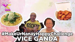 #MakeUrNanayHappyChallenge | VICE GANDA