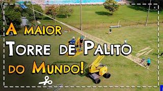 Nosso RECORDE MUNDIAL com a TORRE de PALITO!