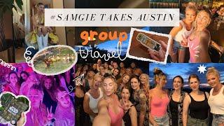 I HOSTED A GROUP TRAVEL TRIP TO AUSTIN AND IT WENT LIKE… #SAMGIE