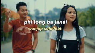 Phi long ba janai.. Wanjop song //flim lyngkar#wanjopsohkhlet #urcristiano