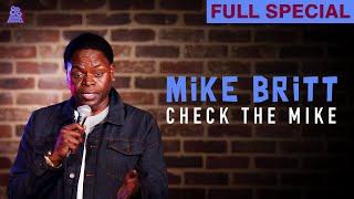 Mike Britt | Check The Mike (Full Comedy Special)