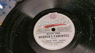 Werner's Farewell ~ Mr Robert Howe - Baritone ~ Marathon Record 262 Vertical Cut 80rpm Gramophone