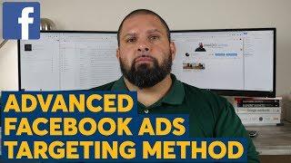 Facebook Ads Tips - Episode 1: Advanced Facebook Audience Targeting