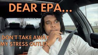 DEAR EPA.....DON"T TAKE OUR CAR MODS