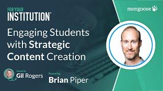 Engaging Students with Strategic Content Creation with Brian W. Piper