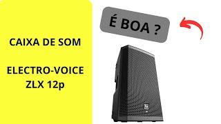 Caixa Electro Voice ZLX 12p / Configurações e Detalhes De como USAR ?