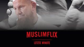 Letzte Minute | Pierre Vogel | MUSLIMFLIX