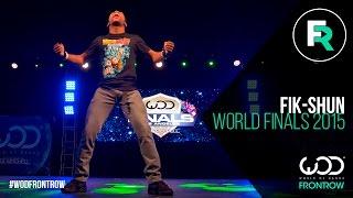 Fik-Shun | FRONTROW | World of Dance Finals 2015 | #WODFINALS15