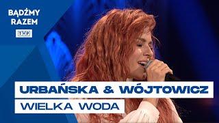 Natasza Urbańska & Karolina Wójtowicz - Wielka Woda || Rytmy Dwójki