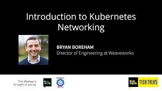 Kinvolk Tech Talks: Introduction to Kubernetes Networking with Bryan Boreham