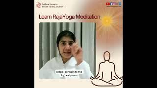 Become a master, learn Rajayoga Meditation