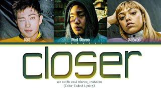 RM Closer (with Paul Blanco, Mahalia) Lyrics