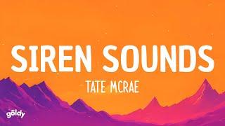 Tate McRae - Siren sounds (Lyrics)