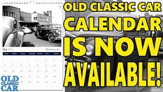 The Old Classic Car CALENDAR is GO GO GO!