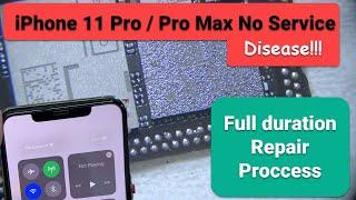 iPhone 11 Pro Max No Service Repair Process 【Full Duration】11 Series No Service Disease!