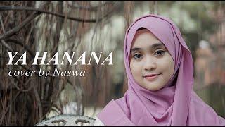 YA HANANA ( Cover by Naswa )