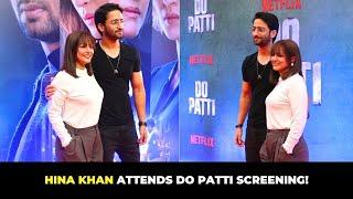 Hina Khan attends 'Do Patti' Screening To Support Shaheer Sheikh, amid breast cancer battle!