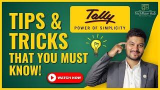 Tally Tricks and Tips To Save a lot of time || Techflow hub by Lokesh