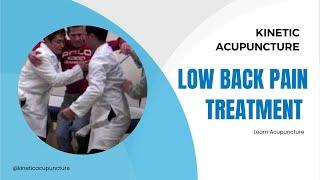 Acute low back pain with kinetic acupuncture