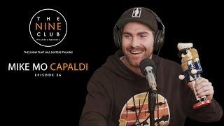 Mike Mo Capaldi | The Nine Club With Chris Roberts - Episode 26