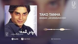 Babak Jahanbakhsh - Tako Tanha (Album Chi Shodeh?) | OFFICIAL TRACK  بابک جهانبخش - تک و تنها