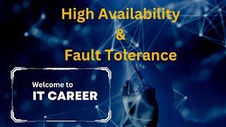 Difference between High Availability and Fault Tolerance | Everyone should know about it.