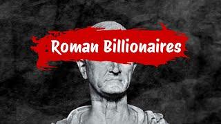 The Richest & Smartest Businessmen of Ancient Rome – How They Built Empires!