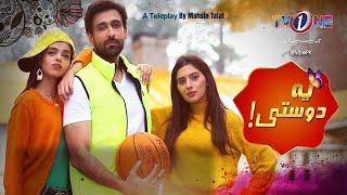 Yeh Dosti | Eid Special | Telefilm | TV One