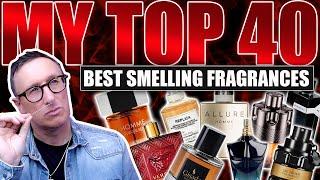 TOP 40 BEST SMELLING FRAGRANCES - MY ULTIMATE SELECTION