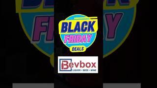 Drink Responsibly. Black Friday Deals @ BevBox!