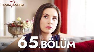 Canım Annem - 65. Bölüm | Uzun Versiyon