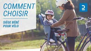 Comment choisir un siège bébé pour vélo ?