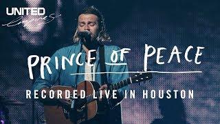 Prince of Peace (recorded in Houston) - Hillsong UNITED