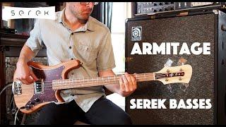 Serek Basses - "Armitage" Bass Demo