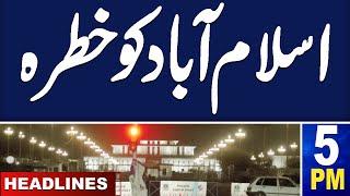 Islamabad In Danger | SAMAA News 5 PM Headlines | 23 Nov 2024 | SAMAA TV