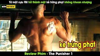 Từ một cựu FBI trở thành kẻ trường phạt không khoan nhượng - Review phim The Punisher 1