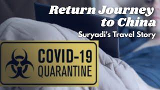 Suryadi Family Return Journey to China - Our Covid-19 Adventure Story