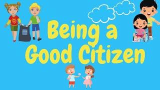 SEL Being A Good Citizen I Citizenship for Kids #abcd #videosforkids