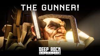 Deep Rock Galactic - The Gunner