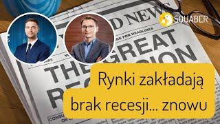 Załamane cykle - zapomnieliśmy o recesji?! | Cyklicznie o rynkach