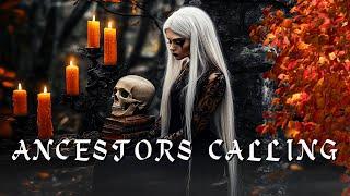 Ancestors Calling - Dark, Mystical Samhain Music  - Witchcraft Music -  Magical, Witchy Music