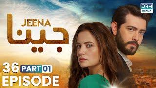 Turkish Drama in Urdu | JEENA Episode 36 - Part 1 | Vendetta Urdu Dubbed | UC1O