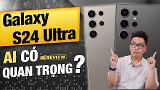 Đánh giá chi tiết Galaxy S24 Ultra | Thế Giới Di Động
