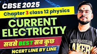 CBSE 2025 PHYSICS | Complete Current Electricity in one shot | Class 12 Physics | Sachin sir