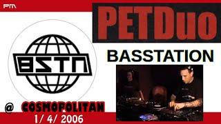Pet Duo - Dj Vuerre - Basstation @ Cosmopolitan Club 1/4/2006
