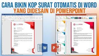 Cara Buat Kop Surat Otomatis di Word yang Didesain di PowerPoint