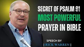 The Secret Power of Psalm 91: The Most Powerful Prayer in the Bible | Rick Warren Sermon - Christian